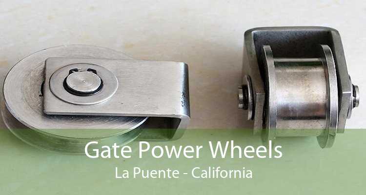 Gate Power Wheels La Puente - California