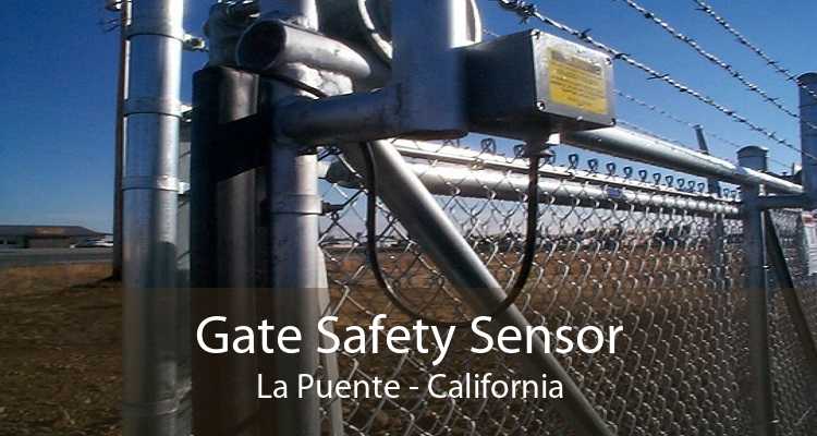 Gate Safety Sensor La Puente - California