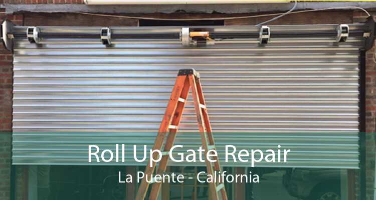 Roll Up Gate Repair La Puente - California